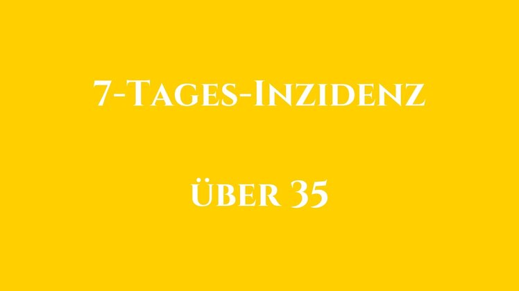 Text "Inzidenz über 35" | © Frankenhotel Drei Kronen Memmelsdorf GmbH